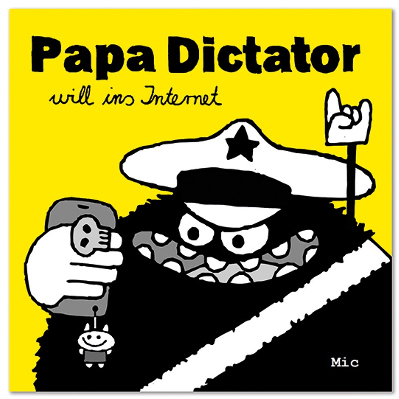 Papa Dictator Will Ins Internet - Mic  Geheftet