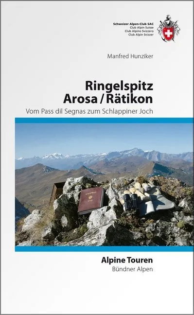 Ringelspitz/ Arosa/ Rätikon - Manfred Hunziker  Gebunden