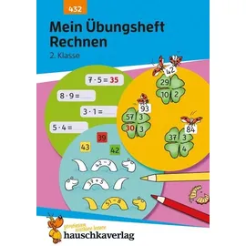 Hauschka Verlag Mein Übungsheft Rechnen 2. Klasse