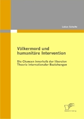 Völkermord Und Humanitäre Intervention - Lukas Schulte  Kartoniert (TB)