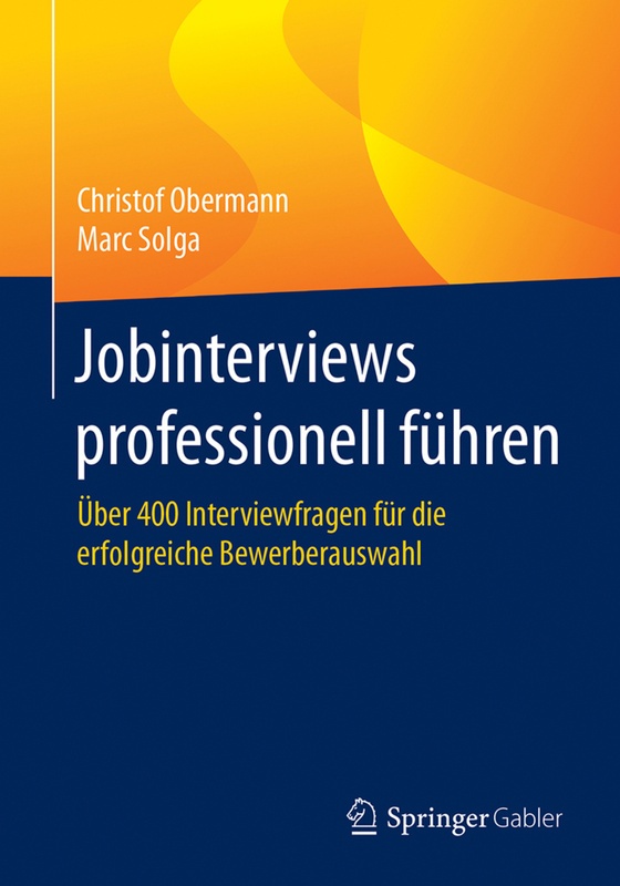 Jobinterviews Professionell Führen - Christof Obermann, Marc Solga, Kartoniert (TB)