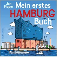 Carl Ed. Schünemann Mein erstes Hamburg-Buch