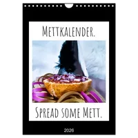 Calvendo Mettkalender - Spread Some Mett. (Wandkalender 2026 DIN