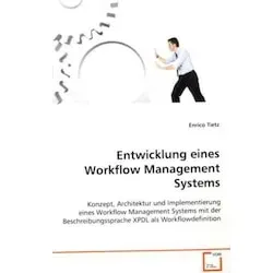 Entwicklung eines Workflow Management Systems, Fachbücher von Enrico Tietz