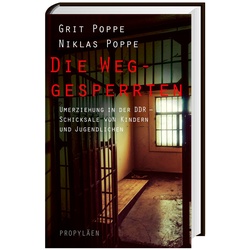 Die Weggesperrten - Grit Poppe, Niklas Poppe, Gebunden