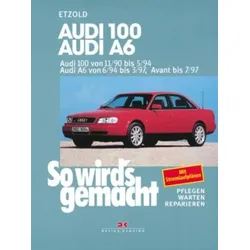 So wird's gemacht. Audi 100 / Audi A6