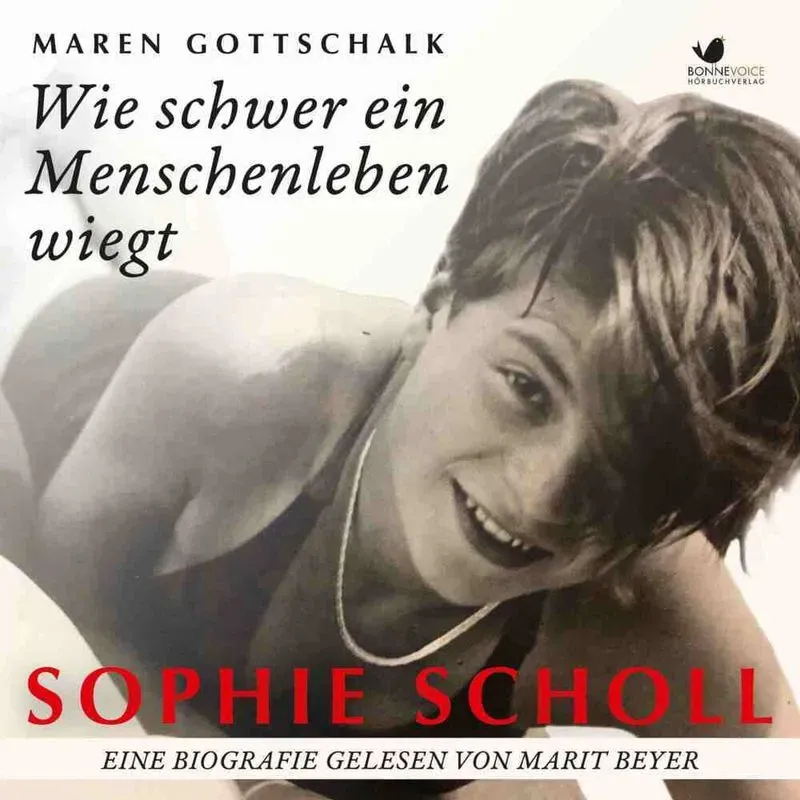 Sophie Scholl. Wie Schwer Ein Menschenleben Wiegt Audio-Cd - Maren Gottschalk (Hörbuch)