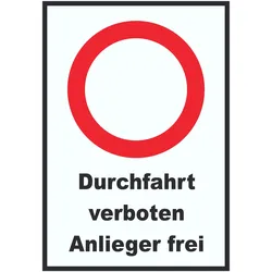 Durchfahrt verboten Anlieger frei Schild A2 (420x594mm)