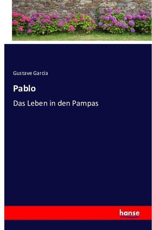 Pablo - Gustave Garcia  Kartoniert (TB)