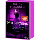 Heyne Die Psychiaterin – Wurde ihr der Job zum Verhängnis?