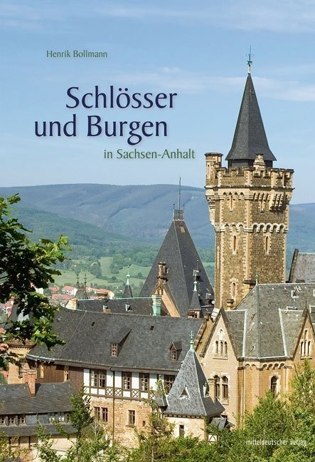 Schlösser Und Burgen In Sachsen-Anhalt - Henrik Bollmann  Gebunden