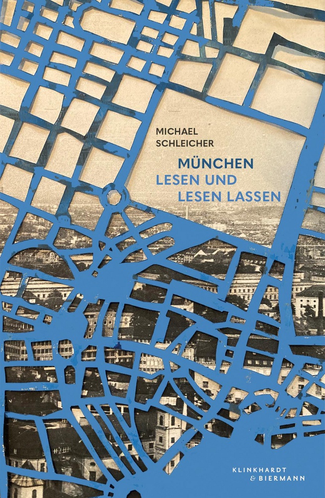 München  Lesen Und Lesen Lassen - Michael Schleicher  Gebunden