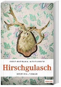 Hirschgulasch - Lisa Graf-Riemann  Ottmar Neuburger  Taschenbuch