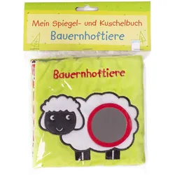 Bauernhoftiere Mein Spiegel- und Kuschelbuch