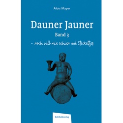 Dauner Jauner Band 3 - Alois Mayer, Kartoniert (TB)