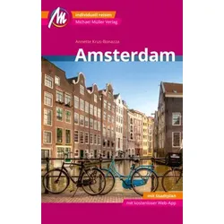 Amsterdam MM-City Reiseführer Michael Müller Verlag, m. 1 Karte