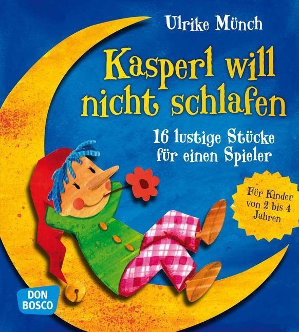 Kasperl Will Nicht Schlafen - Ulrike Münch  Kartoniert (TB)
