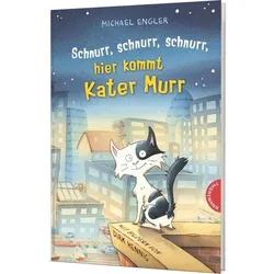 Schnurr, schnurr, schnurr, hier kommt Kater Murr