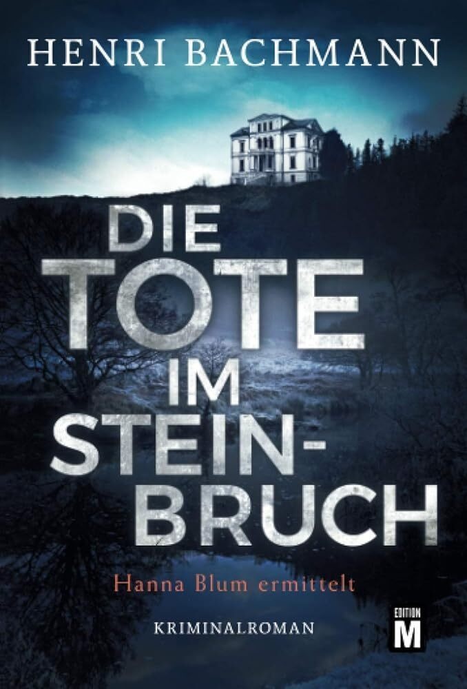 Die Tote Im Steinbruch - Henri Bachmann  Kartoniert (TB)