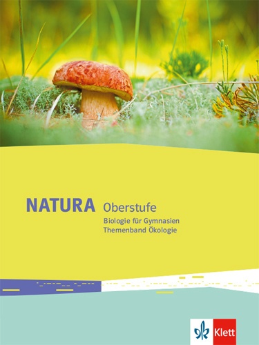 Natura Biologie Oberstufe. Ausgabe Ab 2016 / Natura Biologie Oberstufe  Gebunden