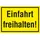 siebdruck jäger Verbotsschild Einfahrt freihalten 30 x 20 cm Gelb