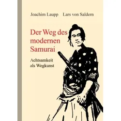 Der Weg des modernen Samurai