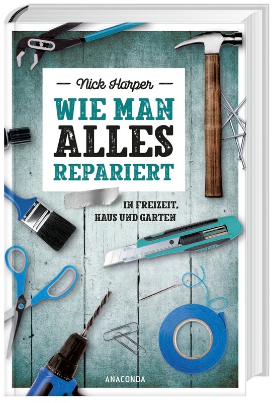 Wie Man Alles Repariert - Nick Harper, Gebunden