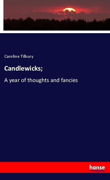Candlewicks; - Caroline Tilbury  Kartoniert (TB)