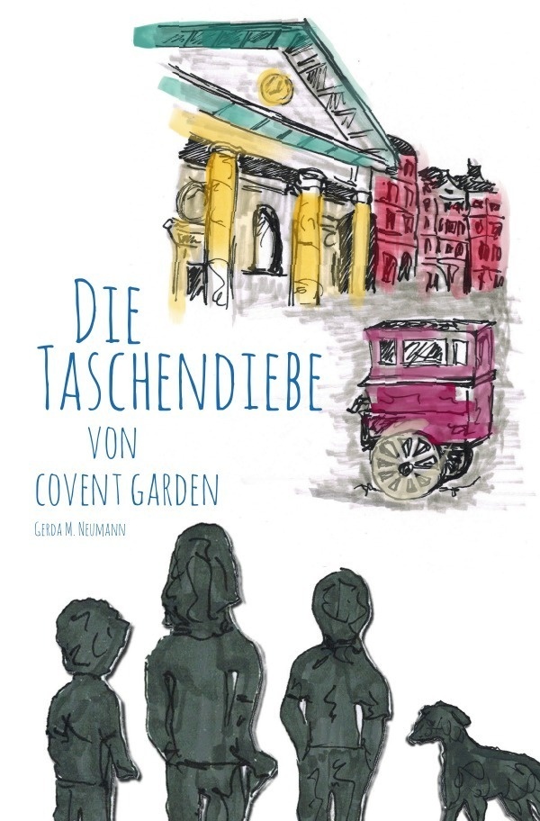 Die Taschendiebe Von Covent Garden - Gerda M. Neumann  Kartoniert (TB)
