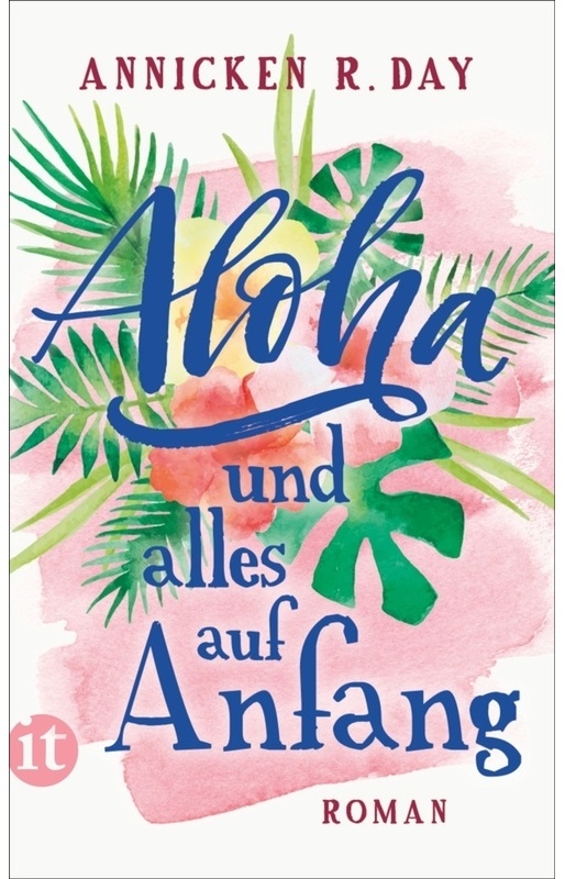 Aloha Und Alles Auf Anfang - Annicken R. Day, Taschenbuch