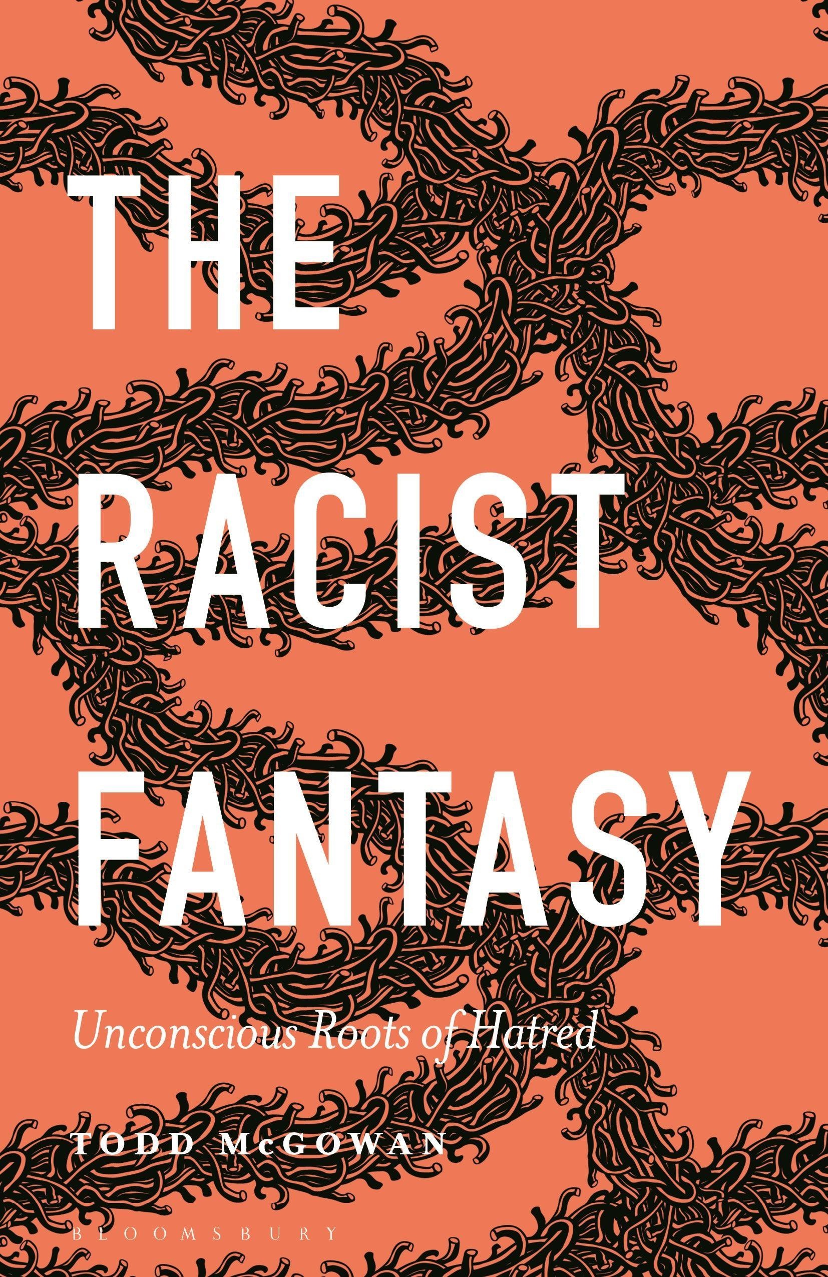 The Racist Fantasy - Todd McGowan  Kartoniert (TB)