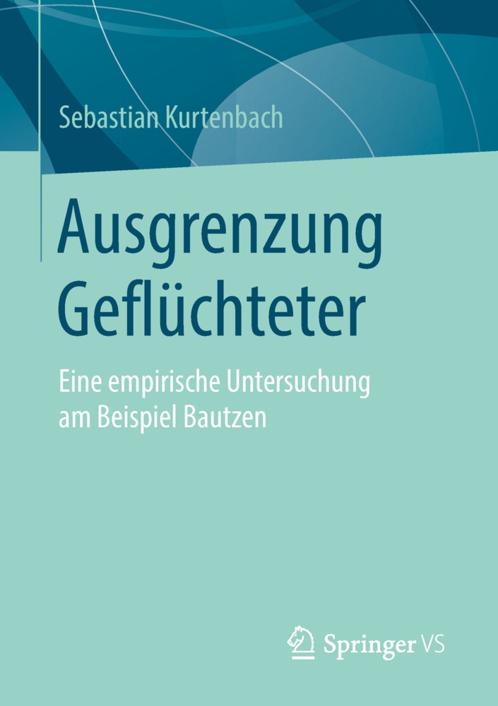 Ausgrenzung Geflüchteter - Sebastian Kurtenbach  Kartoniert (TB)