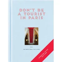 ACC Art Books Don't Be a Tourist in Paris: