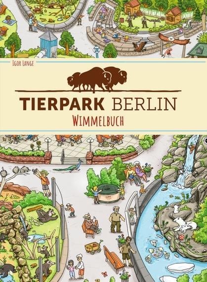 Tierpark Berlin Wimmelbuch - Igor Lange  Pappband