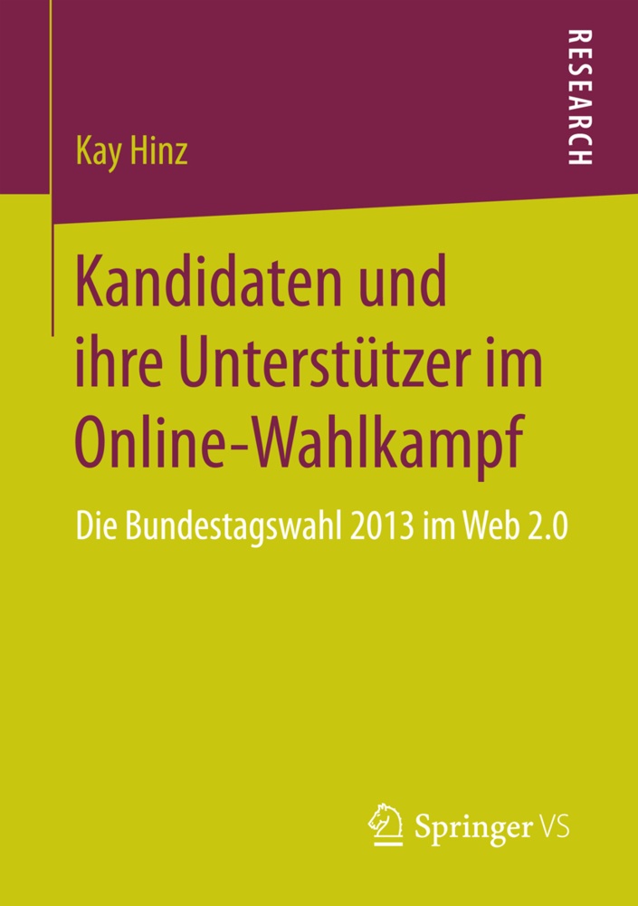 Kandidaten Und Ihre Unterstützer Im Online-Wahlkampf - Kay Hinz  Kartoniert (TB)