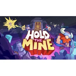 Hold The Mine