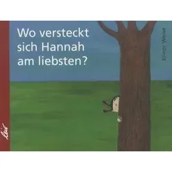 Wo versteckt sich Hannah am liebsten?