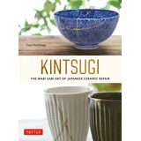 Tuttle Publishing Kintsugi: The Wabi Sabi Art of Japanese Ceramic Repair,