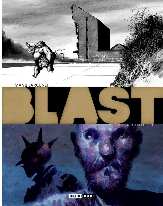Blast / Blast 3 - Augen Zu Und Durch - Manu Larcenet, Gebunden