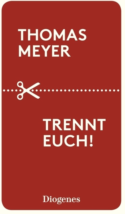 Trennt Euch! - Thomas Meyer  Taschenbuch