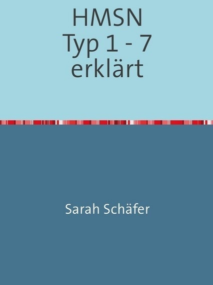 Hereditär Motorisch-Sensorische Neuropathien - Sarah Schäfer  Kartoniert (TB)