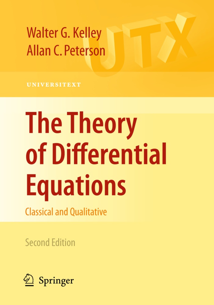 The Theory Of Differential Equations - Walter G. Kelley  Allan C. Peterson  Kartoniert (TB)