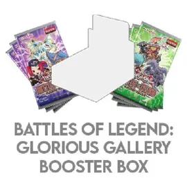 Yu-Gi-Oh! Battles of Legend: Glorious Gallery Booster Box