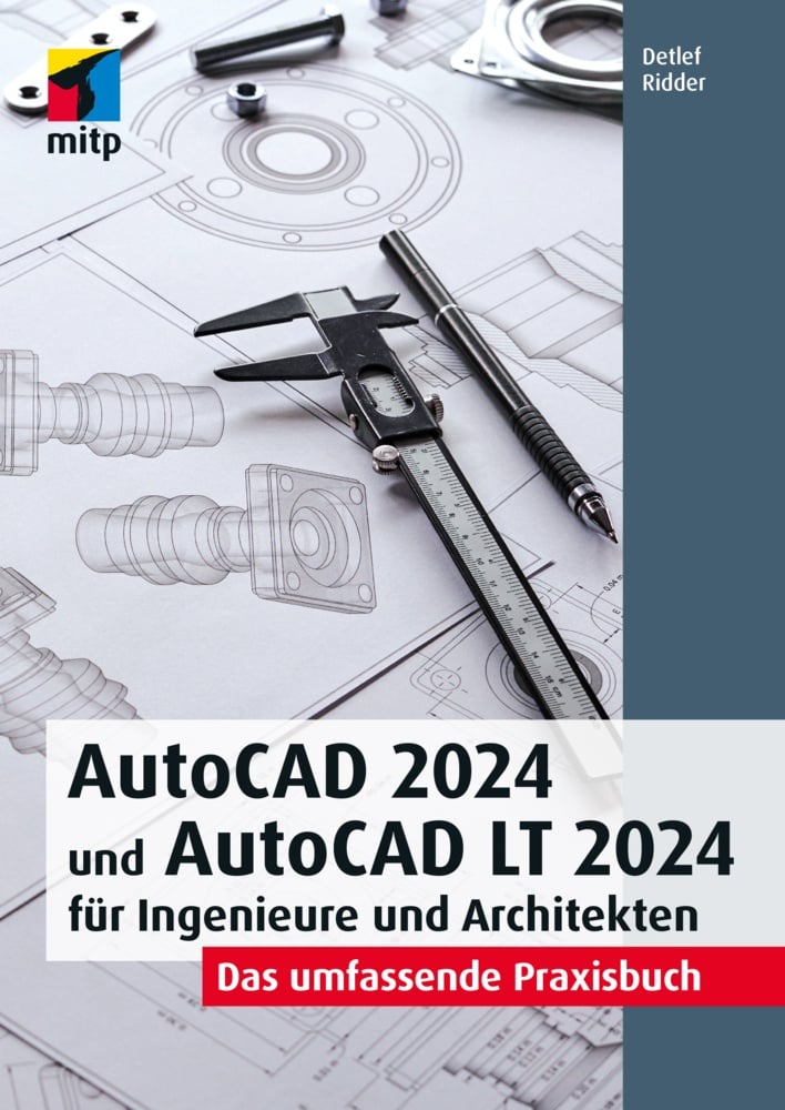 Autocad 2024 Und Autocad Lt 2024 Für Ingenieure Und Architekten - Detlef Ridder  Kartoniert (TB)