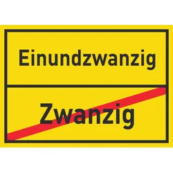 Einundzwanzig Zwanzig Schild Ortsschild A0 (841x1189mm)