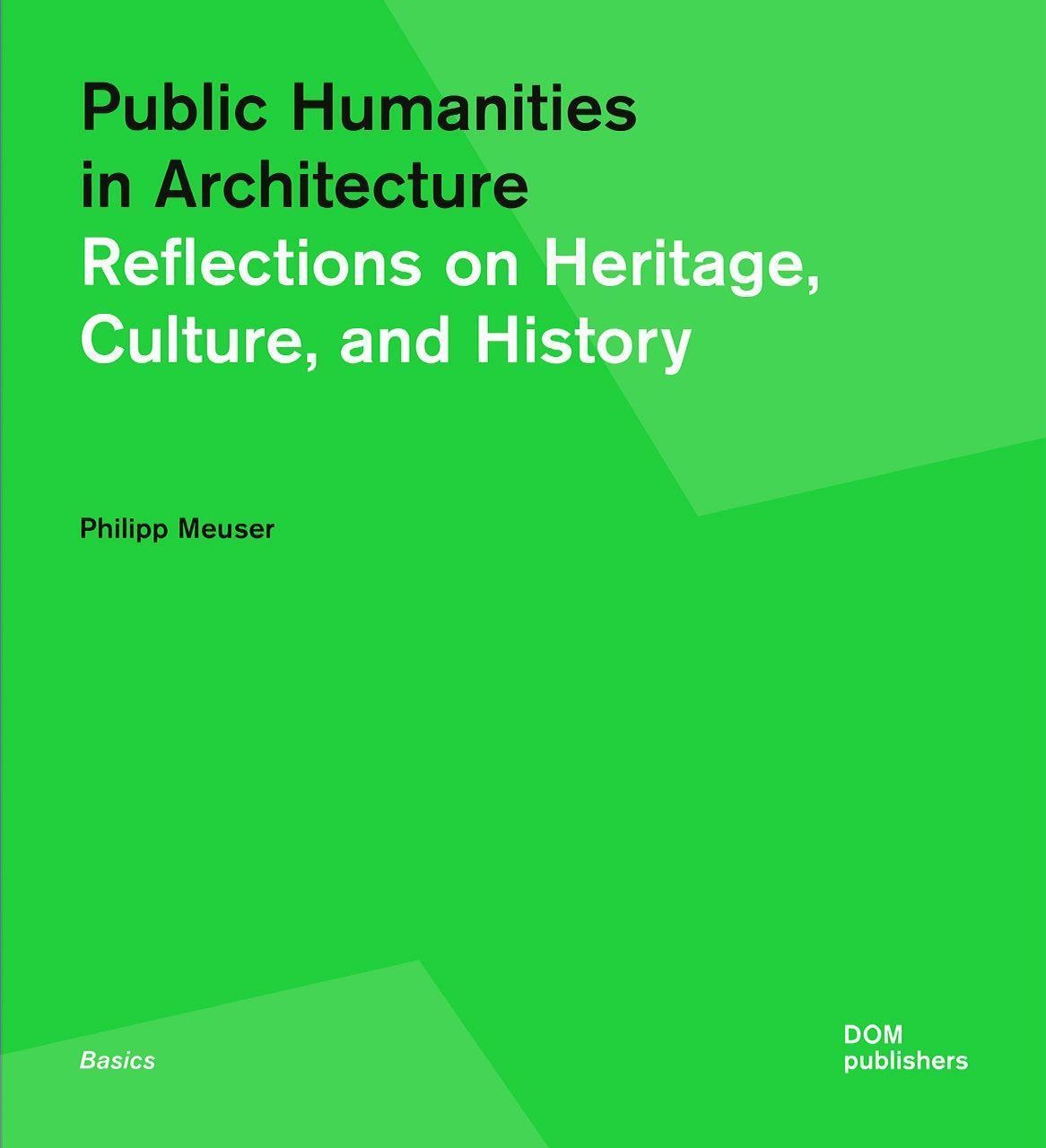 Public Humanities In Architecture - Philipp Meuser  Taschenbuch