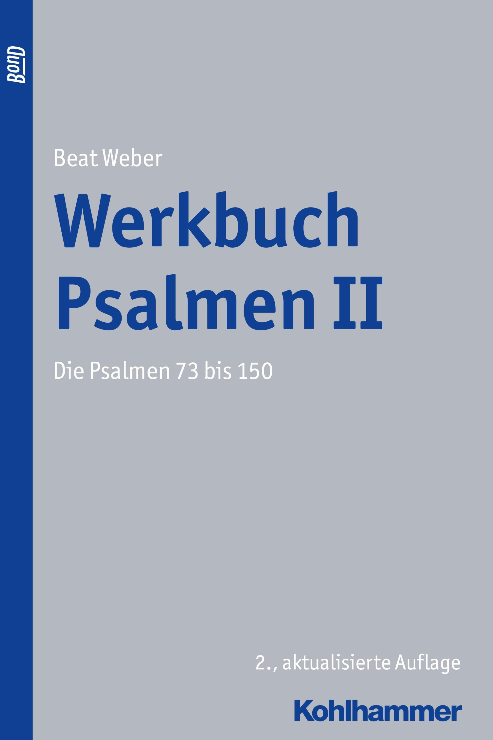 Werkbuch Psalmen: 2 Die Psalmen 73 Bis 150 - Beat Weber  Kartoniert (TB)
