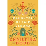 Kensington Publishing Corporation A Daughter of Fair Verona (Daughter of Montague, Band 1)