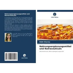 Nahrungsergänzungsmittel und Nutraceuticals