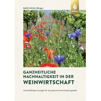 Ulmer Eugen Verlag Ganzheitliche Nachhaltigkeit in der Weinwirtschaft